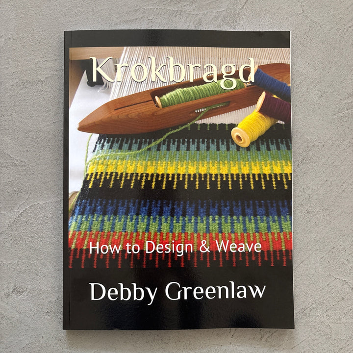 Krokbragd: How to Design and Weave 